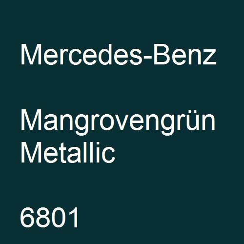 Mercedes-Benz, Mangrovengrün Metallic, 6801.